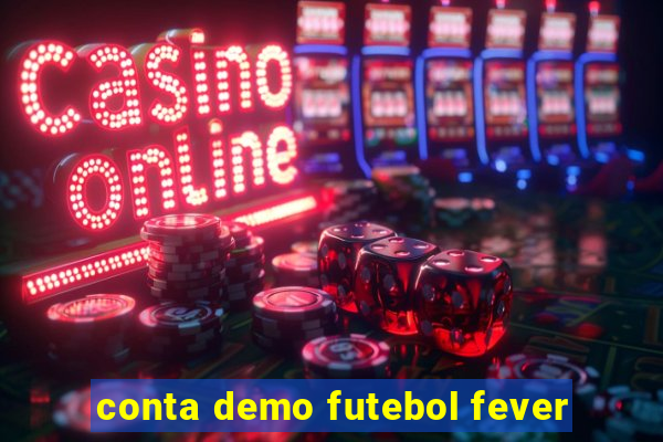 conta demo futebol fever